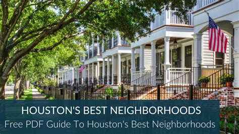 Houston Neighborhood Guide Tips For Finding The Perfect Neighborhood