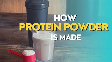 How Is Protein Powder Made