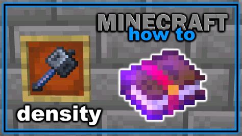 How To Achieve Density 1? Minecraft Tips