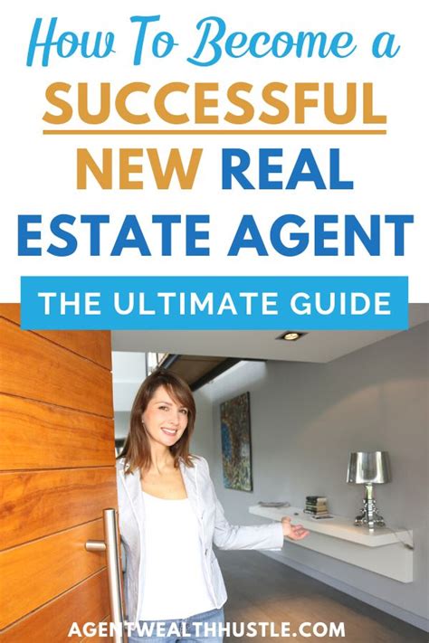 How To Become A Successful New Real Estate Agent The Ultimate Guide