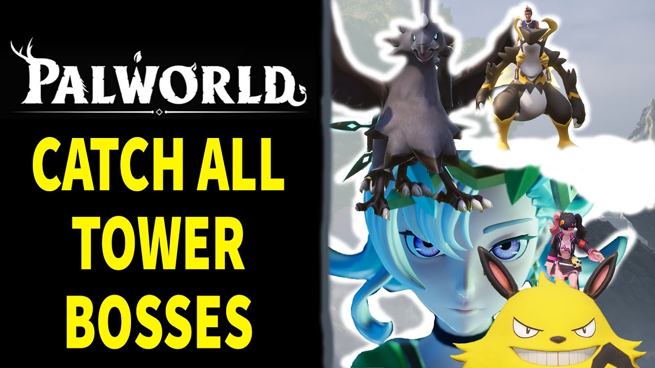 How To Catch All Tower Bosses In Palworld Youtube