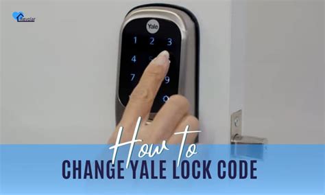 How To Change Yale Lock Code 2 Easy Methods