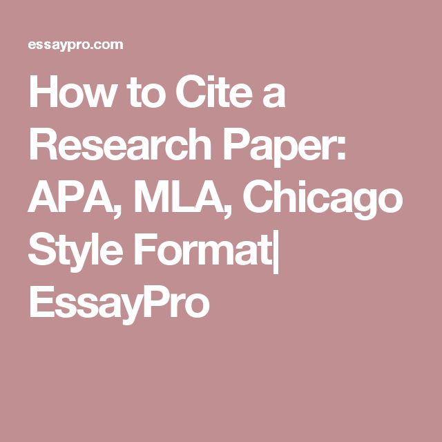 How To Cite A Research Paper Apa Mla And Chicago Formats Essaypro