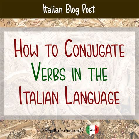 How To Conjugate Italian Verbs In 3 Simple Steps Italian For Beginners