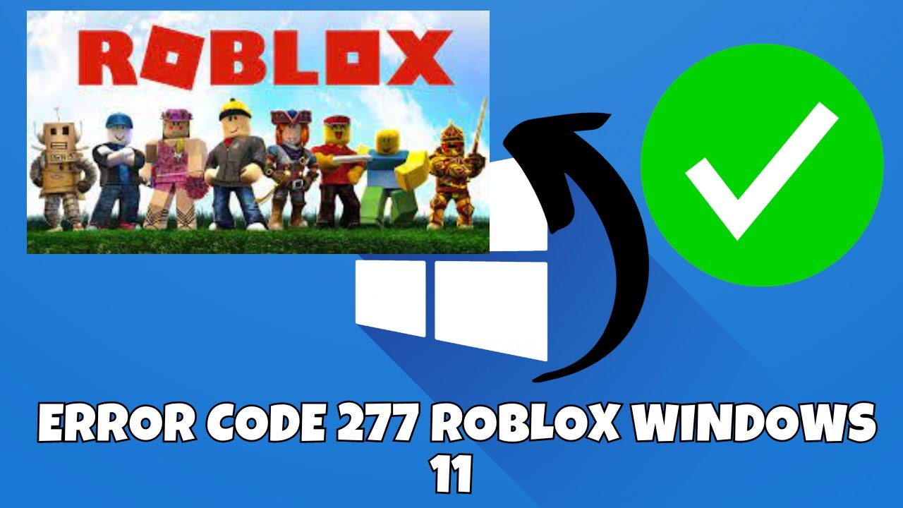 How To Fix Error Code 277 Roblox Windows 11 Youtube