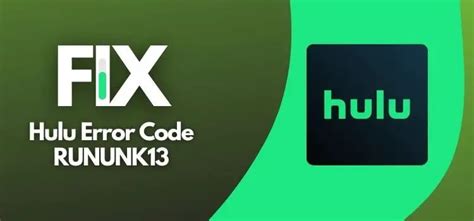 How To Fix Hulu Error Code Rununk13 8 Easy Methods Startup Opinions