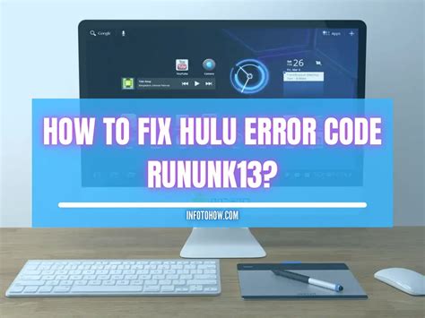 How To Fix Hulu Error Code Rununk13 Infotohow