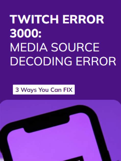 How To Fix Twitch Error 3000 While Decoding Videos In 2025