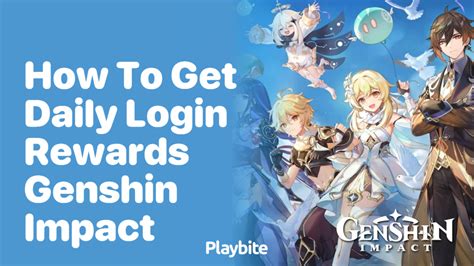 How To Get Daily Login Rewards In Genshin Impact Playbite