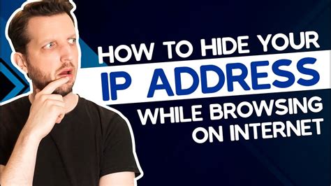 How To Hide Ip Address? Secure Browsing Tips