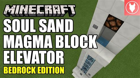 How To Make A Soul Sand And Magma Block Elevator In Minecraft Youtube