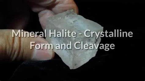 How To Observe The Mineral Halite Crystalline Form And Cleavage Youtube