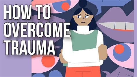 How To Overcome Trauma Youtube