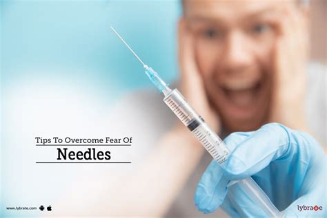 How To Overcome Your Fear Of Needles Practical Tips