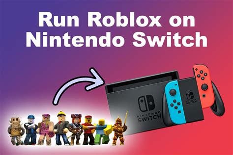 How To Play Roblox On Switch 2024 Katti Meghann