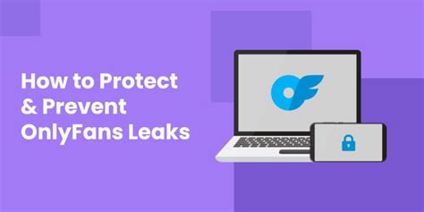 How To Protect Damania Onlyfans? Leak Prevention Tips