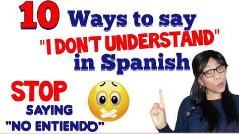 How To Say I Don T Understand In Spanish Youtube