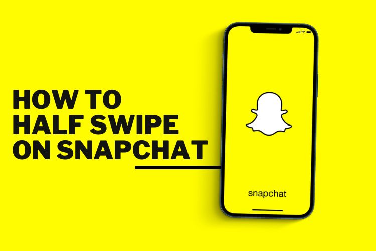 How To See If Someone Half Swipe On Snapchat Without Snapchat Plus