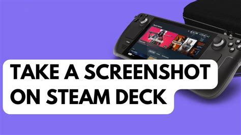 How To Take A Screenshot On Steam Deck The Droid Guy