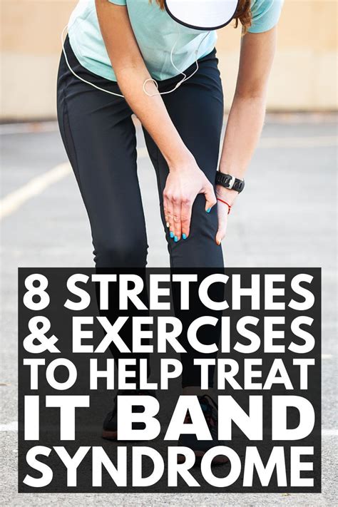 How To Treat It Band Syndrome 8 Stretches And Exercises That Work Artofit