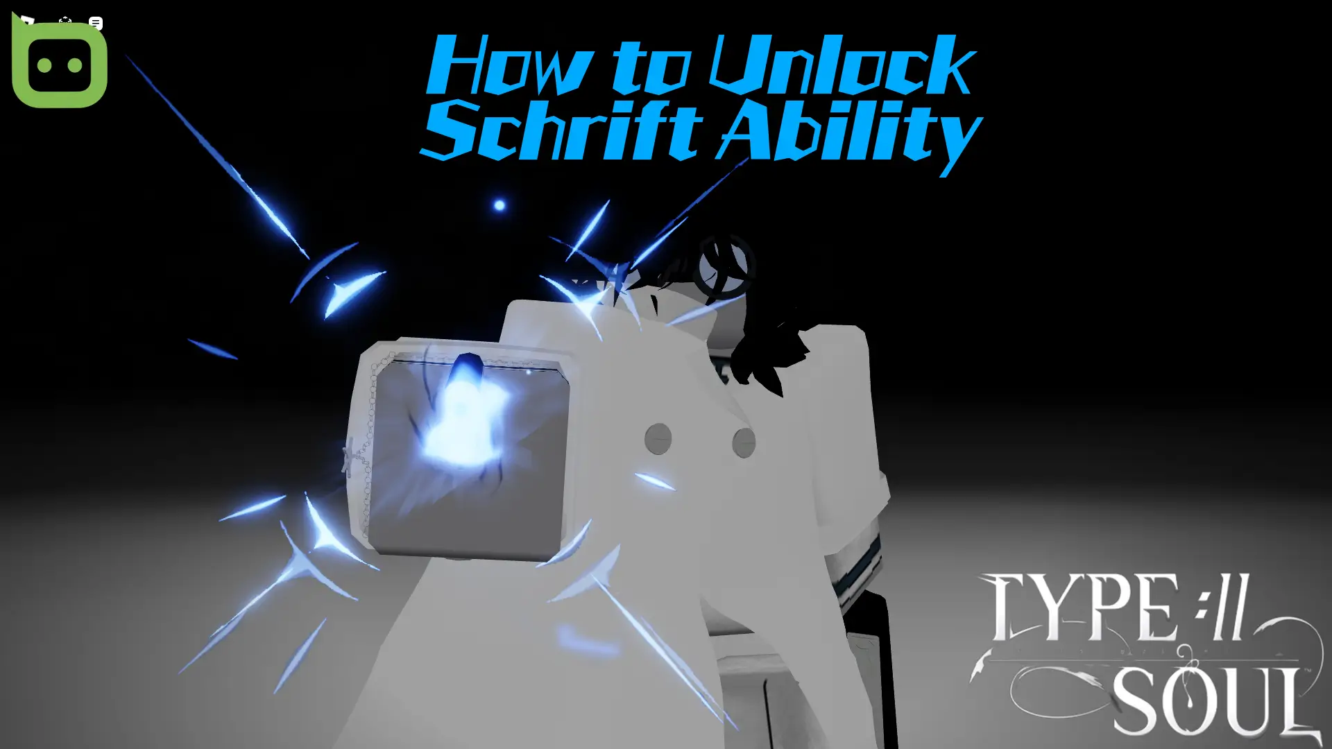 How To Unlock Schrift Ability Type Soul Talk Android