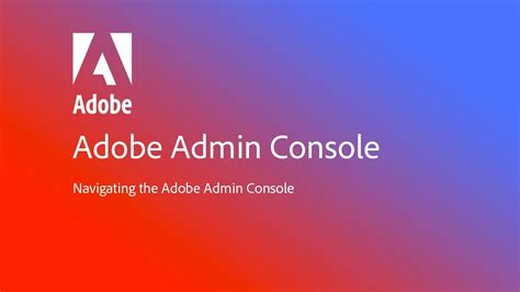 How To Use Admin Adobe Console? Easy Setup Guide