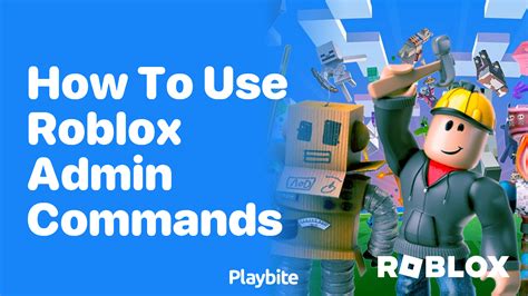 How To Use Roblox Admin Commands? Easy Setup Tutorial