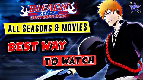 How To Watch Bleach In Order Chronological Watch Guide