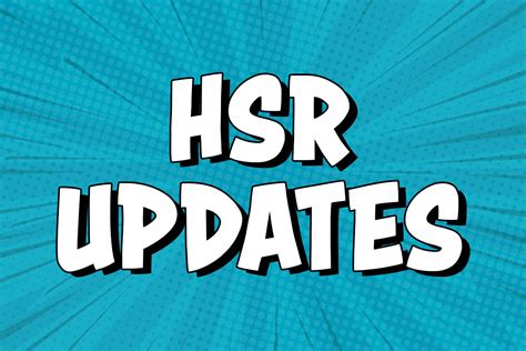 Hsr 2.3 Update: Unlock New Features Today