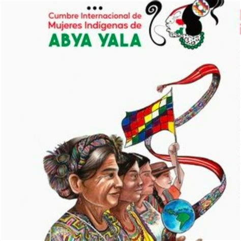 I Cumbre Internacional De Mujeres De Abya Yala Bolivia Iii Cumbre