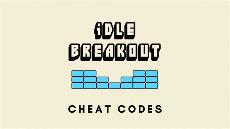 Idle Breakout Import Code