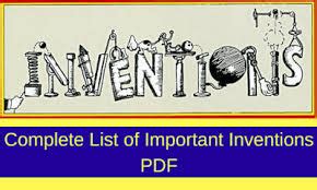 Important Inventions Discoveries List For Government Exams