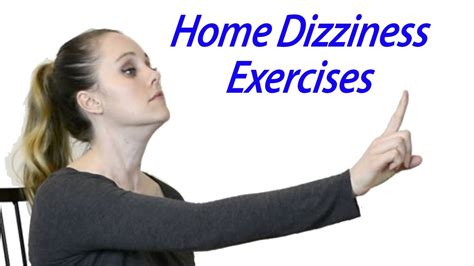 Inner Ear Balance Home Exercises To Treat Dizziness Inner Ear Balance