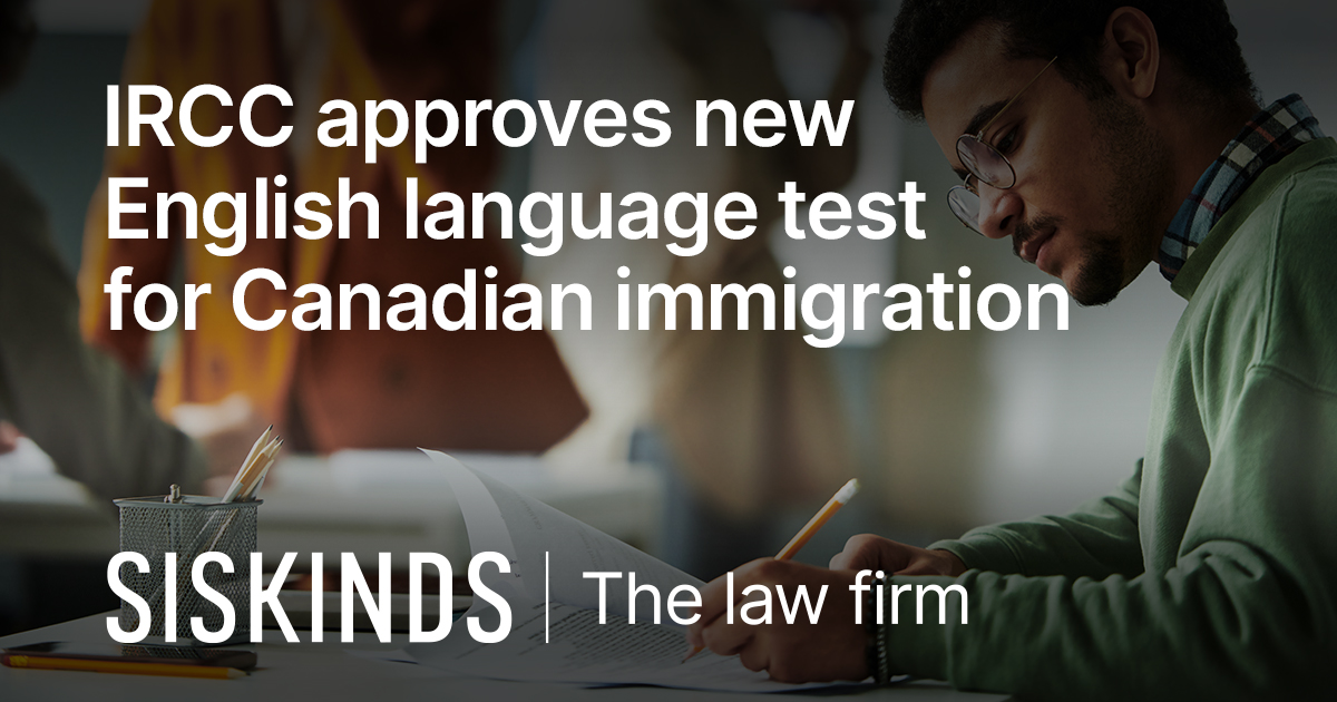 Ircc Approves New English Language Test For Canadian Immigration