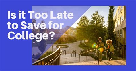 Is It Too Late To Save For College Sierra Ocean Llc