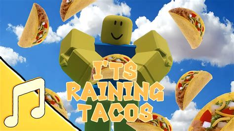 It S Raining Tacos Roblox Song Id 2024 Ilsa Raquel