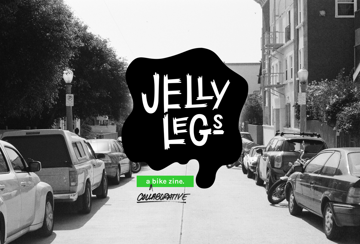 Jelly Legs Home