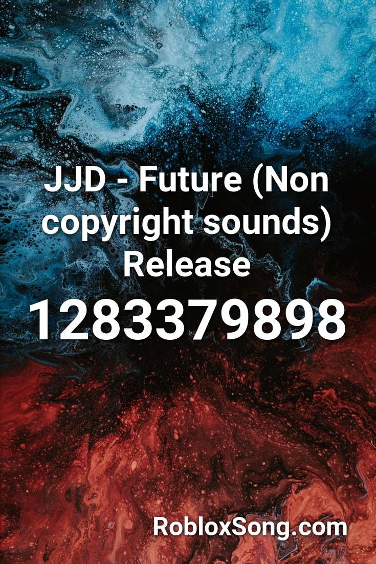 Jjd Future Non Copyright Sounds Release Roblox Id Roblox Music