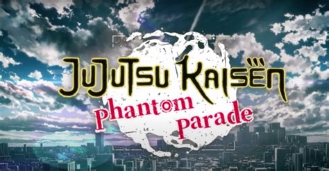 Jjk Phantom Parade Codes