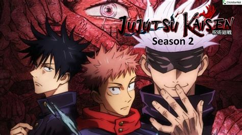 Jujutsu Kaisen Season 2: Release Date, Trailer, Plot, Cast, 51% Off