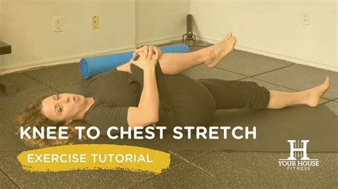 Knee Chest Stretch