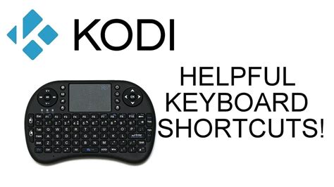 Kodi Shortcut Keys