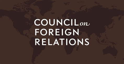 L Council On Foreign Relations With Images Global Conflict Council