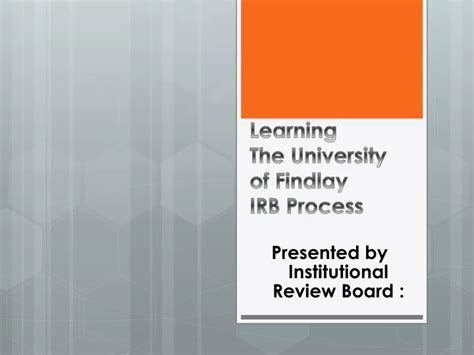 Learning The University Of Findlay Irb Process Ppt Download