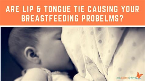 Lip Tie: Solve Feeding And Comfort Issues