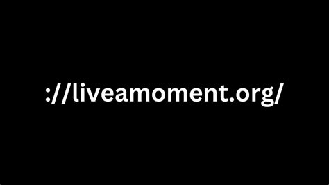 Liveamoment.org Health Moore