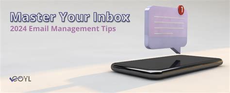 Master Your Inbox With These 2024 Management Tips