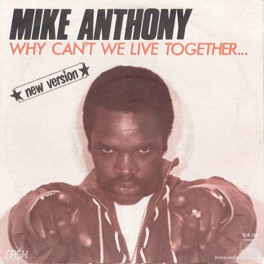 Mike Anthony Why Can T We Live Together Part 1 B W Why Can T We