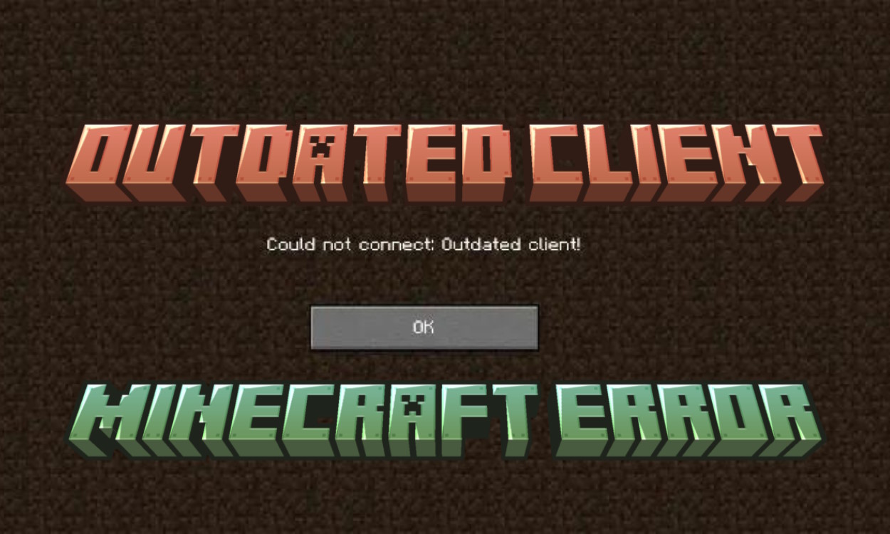 Minecraft Outdated Client Error Fix Gamerevolution