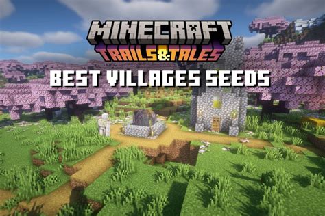 Minecraft Village Seed: Find Perfect Spawn Points Easily